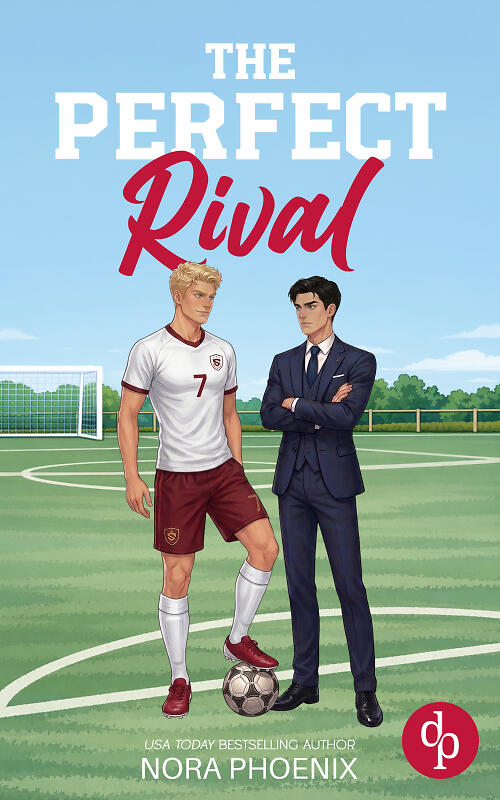 Nora Phoenix – The Perfect Rival (Breaking the Playbook 1)